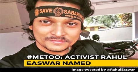 Activist Rahul Easwar Named In #MeToo With Soft Porn, Molestation Claim