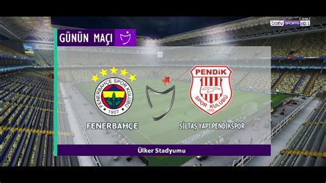 Pes Fenerbah E Vs Pendikspor Trendyol S Per Lig Hafta Youtube