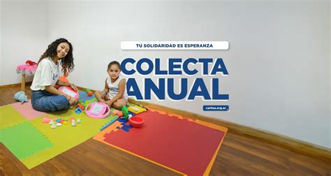 Tu Solidaridad Es Esperanza Bajo Este Lema Se Lanz La Colecta Anual