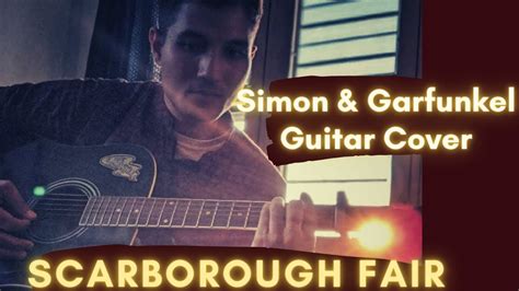 Scarborough Fair Simon And Garfunkel Fingerstyle Guitar Cover Martin Carthy Folk Song Gautam