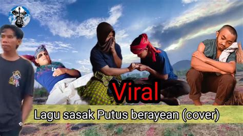 Lagu Sasak Viral Putus Berayean Cover Gambus Koplo Sasak Lomboksasak