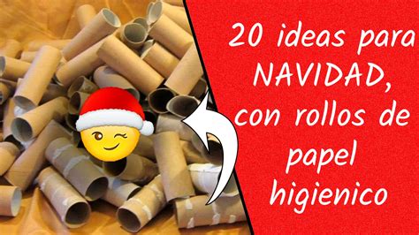 Ideas Para Navidad Con Rollos De Papel Higi Nico