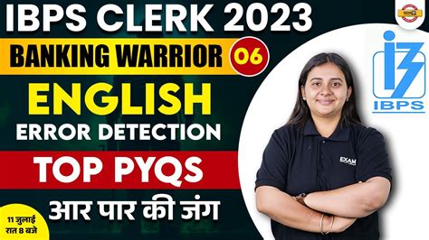 IBPS ENGLISH ERROR DETECTION YEAR QUESTIONS IBPS CLERK 2023 ENGLISH