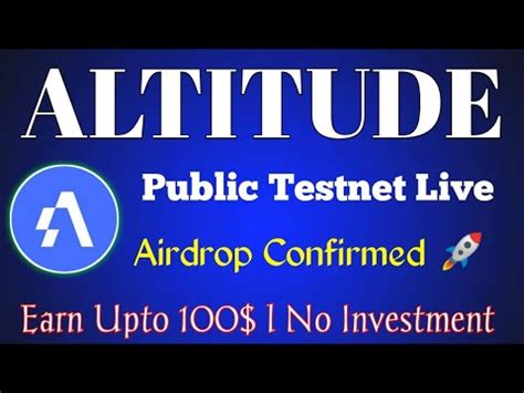 Altitude Public Testnet No Investment Earn Upto Airdrop