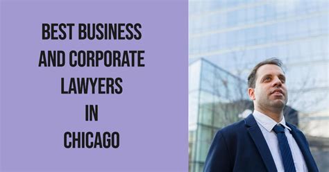 5 Best Business And Corporate Lawyers In Chicago 2024