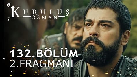 Kuruluş Osman 132 Bölüm 2 Fragmanı YouTube