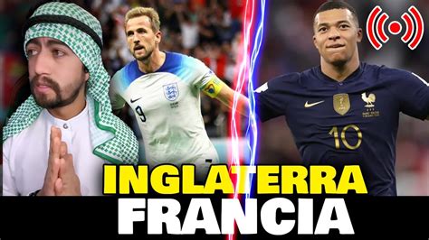 Francia vs Inglaterra el ultimo semifinalista Narración en vivo YouTube