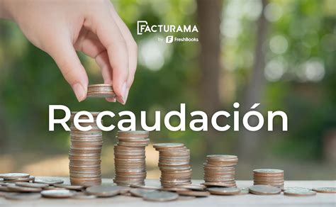 Cómo funciona la Recaudación Tributaria