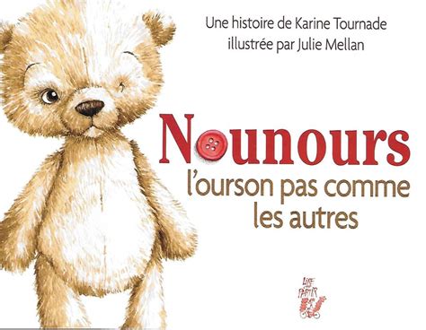 Nounours Lourson Pas Comme Les Autres Lire C Est Partir