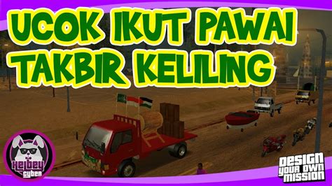 Ucok Ikut Pawai Takbir Keliling Gta San Andreas Dyom Indonesia Youtube