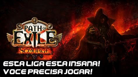 Path Of Exile Scourge Est Aqui Absolutamente Tudo Que Voc Precisa