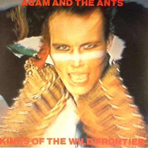 Adam And The Ants Kings Of The Wild