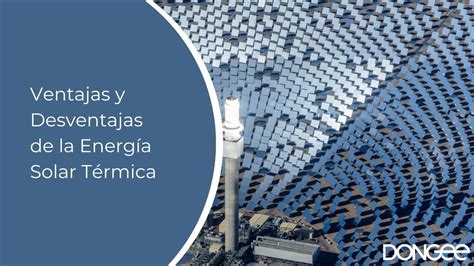 Ventajas y Desventajas de la Energía Solar Térmica