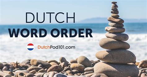 The Basics Of Dutch Sentence Structure Word Order