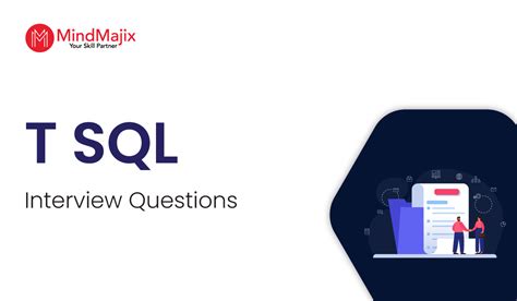 Top T Sql Interview Questions And Answers