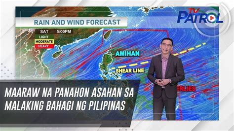 Maaraw Na Panahon Asahan Sa Malaking Bahagi Ng Pilipinas TV Patrol