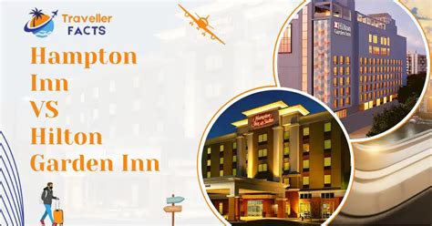 Choose Your Perfect Stay: Hampton Inn vs. Hilton Garden Inn - Traveller ...