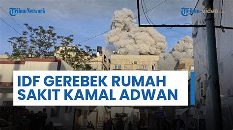 Israel Gerebek Rs Kamal Adwan Pakai Pengeras Suara Untuk Minta Warga