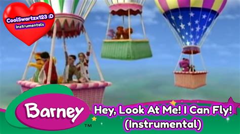 Barney Hey Look At Me I Can Fly Instrumental Youtube