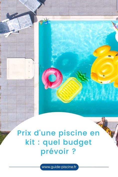 Les piscines en kit figurent parmi les moins chères du marché En