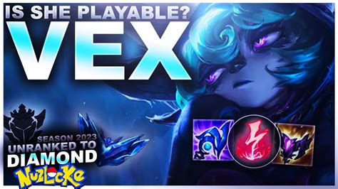 IS VEX PLAYABLE Unranked To Diamond Nuzlocke League Of Legends