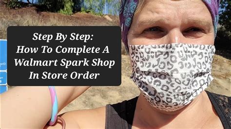 How To Deliver A Walmart Spark Order In Store Shopping Order Step By Step Beginner Guide