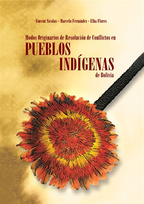 Modos Originarios De Resoluci N De Conflictos En Pueblos Ind Genas De