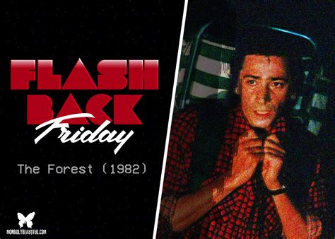 Flashback Friday: The Forest (1982) - Morbidly Beautiful