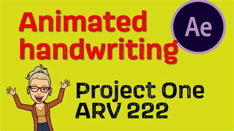 Animated Handwriting In After Effects Project One In Arv 222 Computer