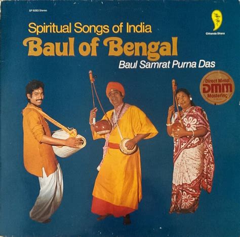 Spiritual Songs Of India Baul Of Bengal By Baul Samrat Purna Das