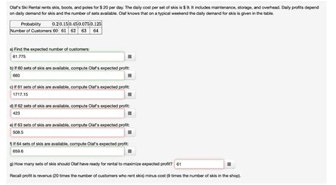 Solved Olaf S Ski Rental Rents Skis Boots And Poles For Chegg