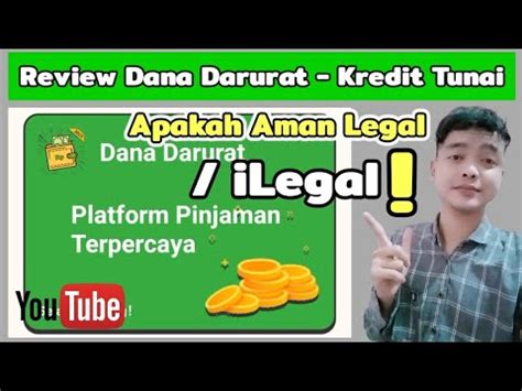 Review Pinjaman Dana Darurat Kredit Tunai Apakah Aman Legal Ilegal