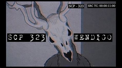 SCP 323 WENDIGO SKULL SCP CCTV SCP ANIMATION YouTube