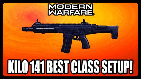 NEW OVERPOWERED KILO 141 CLASS SETUP IN MODERN WARFARE BEST KILO