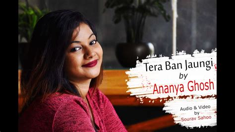 Tera Ban Jaunga Female Cover Ananya Ghosh Kabir Singh Shahid