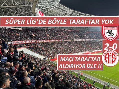 MUJA ATTI SERGEN YALÇIN SUSTU SAMSUNSPOR 2 0 ANTALYASPOR MAÇI ÖZETİ FUL