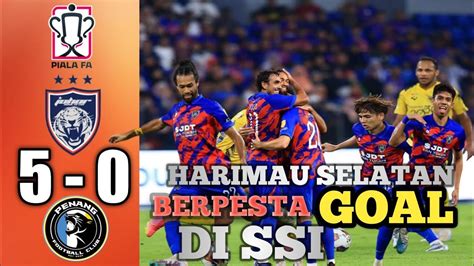 JDT VS PENANG FC 5 0 SUKU AKHIR PIALA FA 2023 ARIF AIMAN