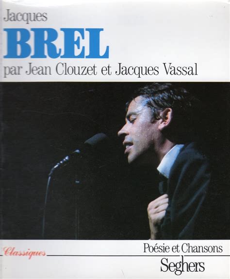 Jacques Brel Jean Clouzet Amazon Co Uk Books