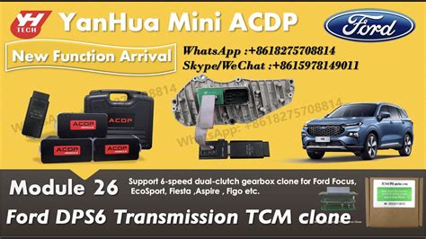 Clone Ford Dps6 Transmission Tcm Tcu Of Ford Focus Ecosport Fiesta Aspire Figo By Yanhua Mini