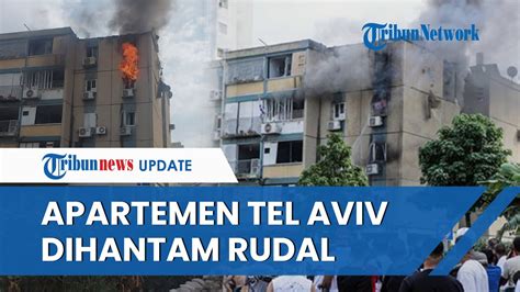 Video Detik Detik Roket Hamas Hantam Apartemen Di Tel Aviv Israel Picu