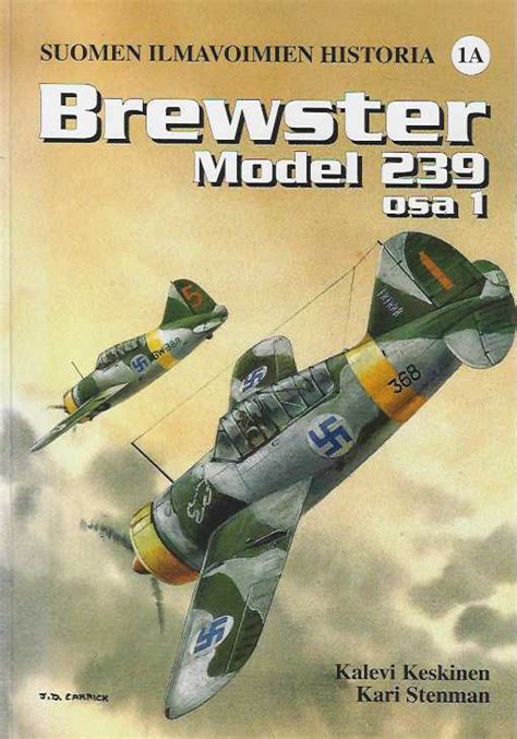 Brewster Model 239 Osa 1 Suomen Ilmavoimien Historia 1A Kirjapino Fi