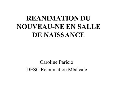 REANIMATION DU NOUVEAU NE EN SALLE DE NAISSANCE Ppt Video Online