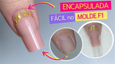 ENCAPSULADA FÁCIL NO MOLDE F1 MOLDE RUSSO MUNDO NAILS YouTube