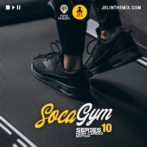 Soca Gym Series 10 Dj Jel