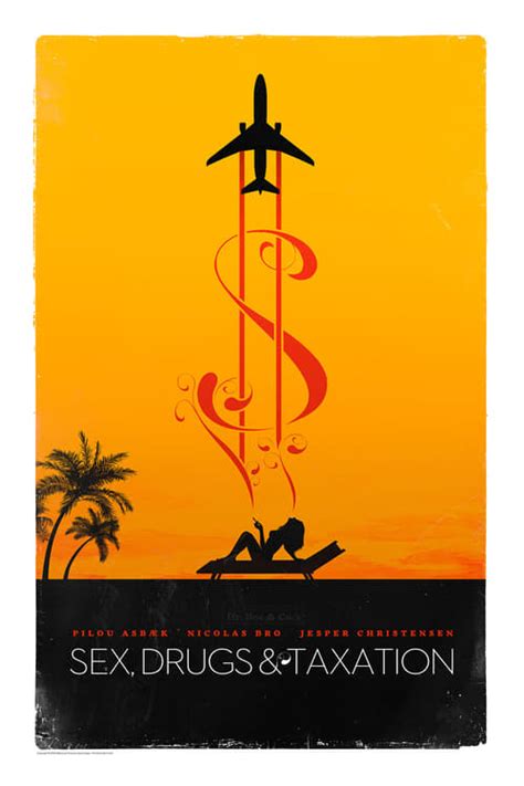 Sex Drugs Taxation The Movie Database Tmdb