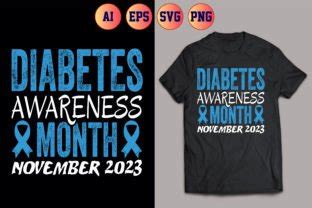 Diabetes Awareness Month November 2023 Graphic by A1 T-shirt · Creative Fabrica