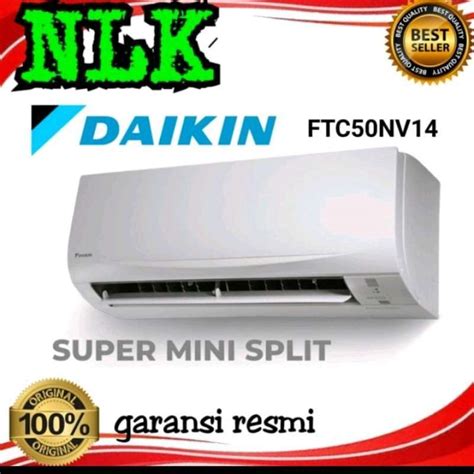 Jual AC DAIKIN 2 PK FTC 50 NV14 THAILAND PASANG INSTALASI Di Seller