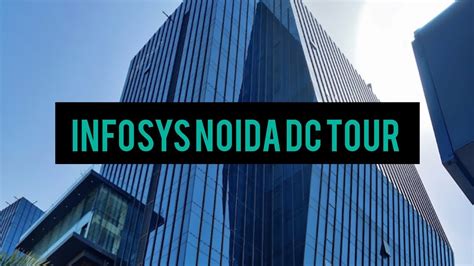 Infosys Noida DC Tour Infosys Campus Ace Capitol Building Trending