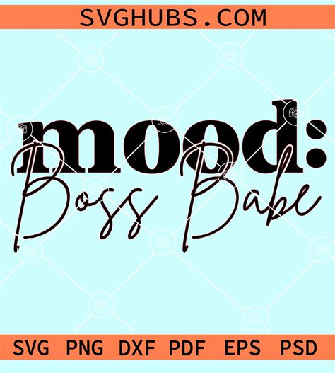 Mood Boss Babe Svg Mood Boss Babe Svg Sassy Business Mom Svg Funny