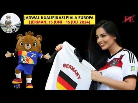 JADWAL KUALIFIKASI II PIALA EUROPA 2024 YouTube